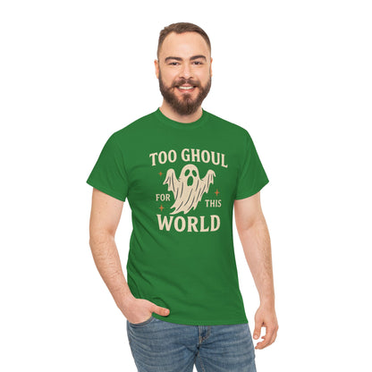 Too Ghoul For This World Tee