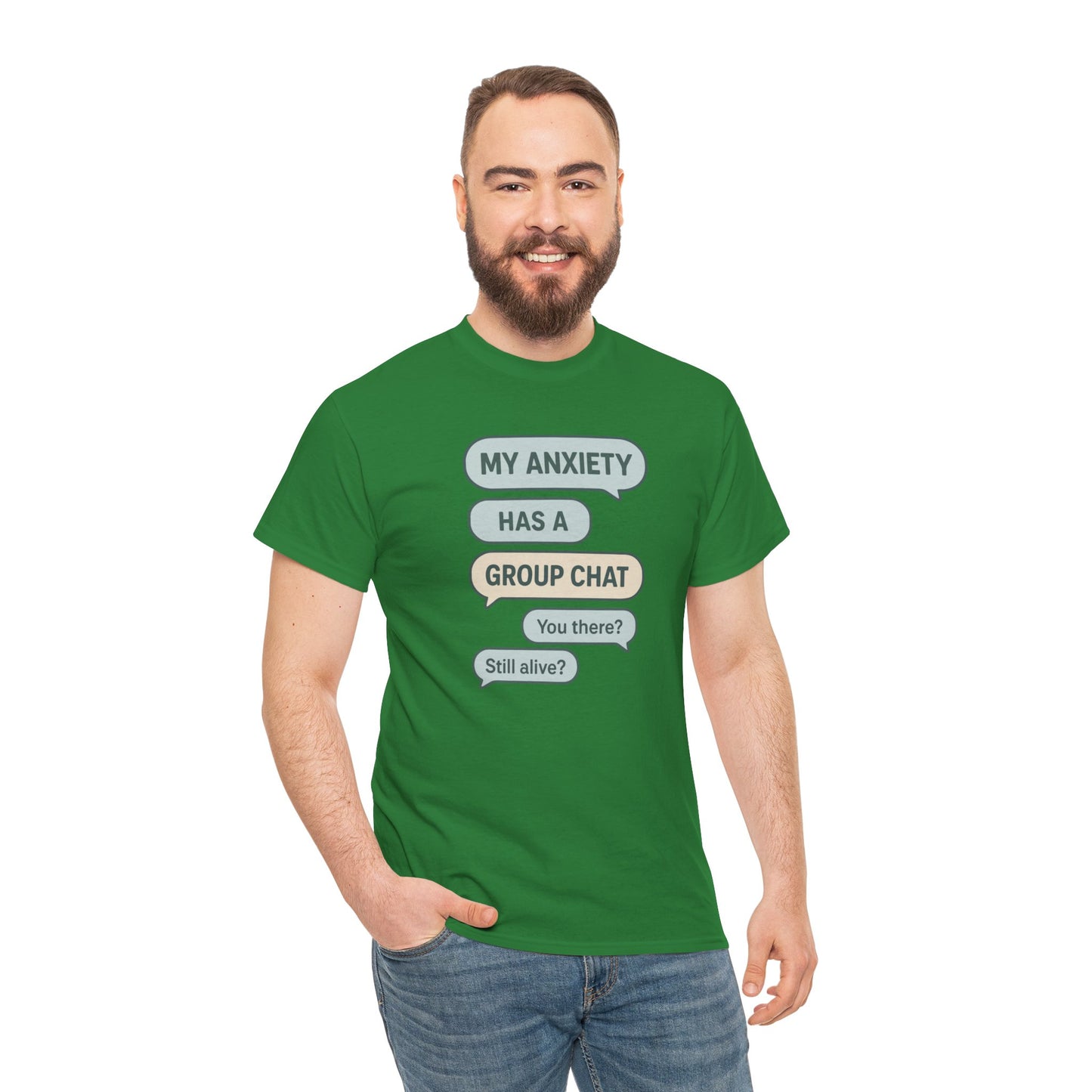 My Anxiety Has A Group Chat T-shirt