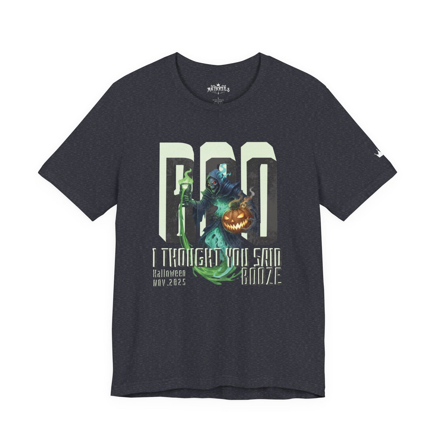 "BOO I Thought You Said Booze"