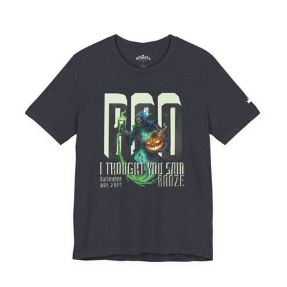 "BOO I Thought You Said Booze"