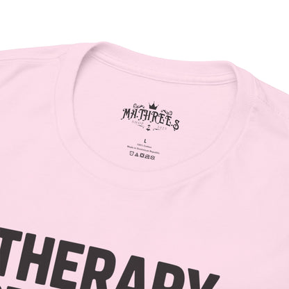 Therapy Because Punching People Is Frowned Upon T-shirt