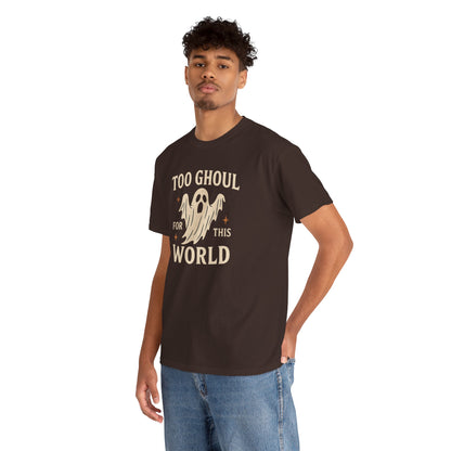 Too Ghoul For This World Tee