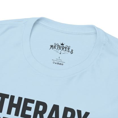 Therapy Because Punching People Is Frowned Upon T-shirt