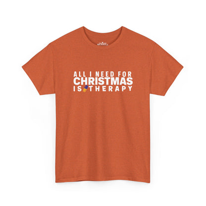 All I Need For Christmas Is Therapy Tee