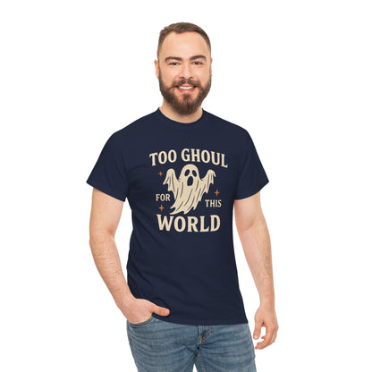 Too Ghoul For This World Tee