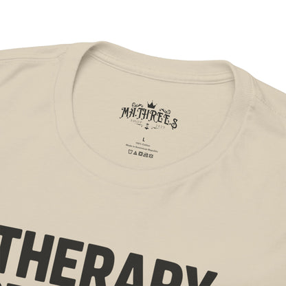 Therapy Because Punching People Is Frowned Upon T-shirt