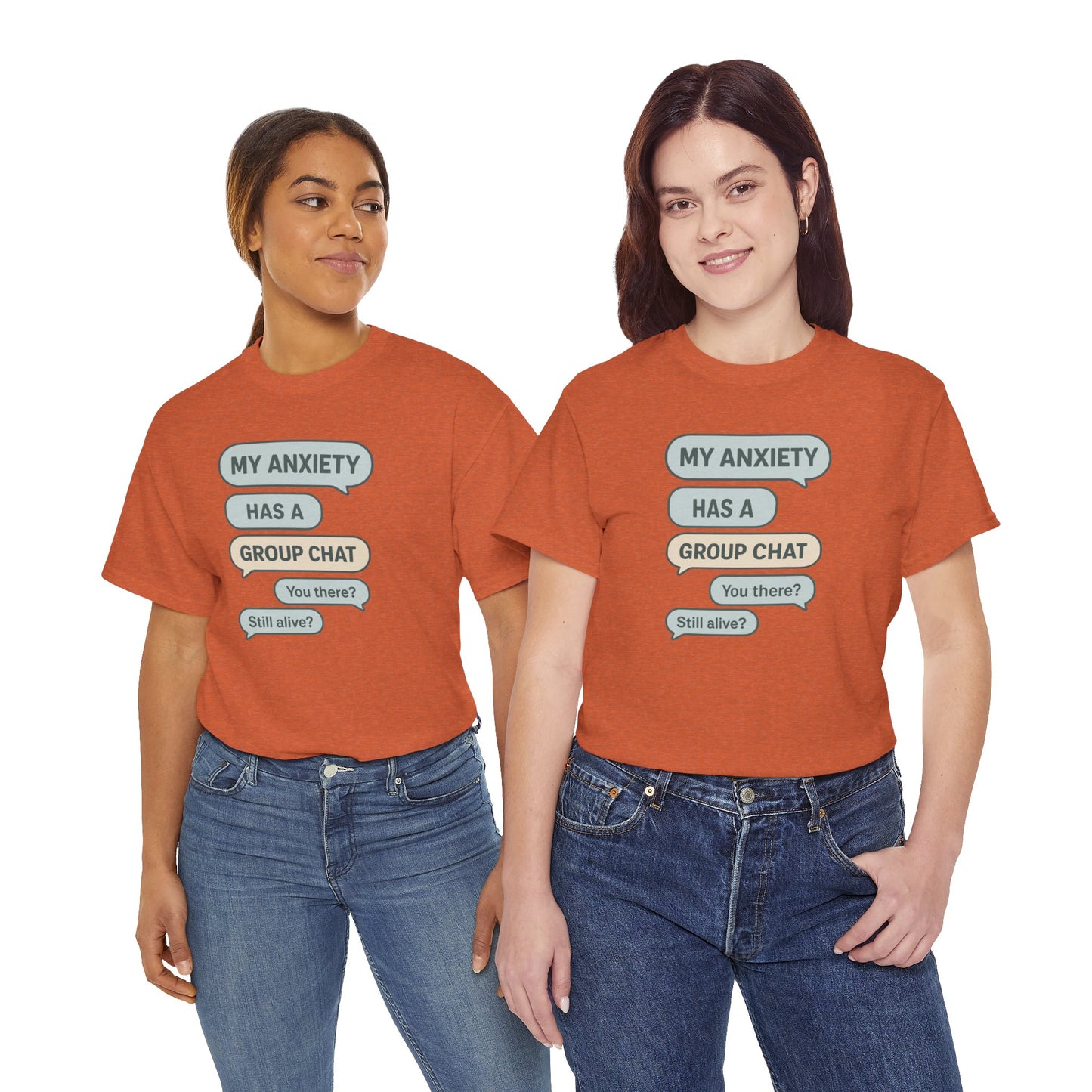 My Anxiety Has A Group Chat T-shirt
