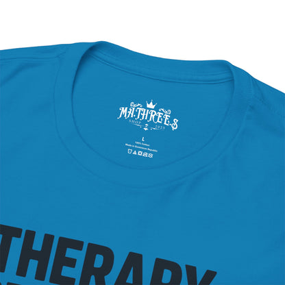 Therapy Because Punching People Is Frowned Upon T-shirt