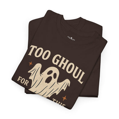 Too Ghoul For This World Tee