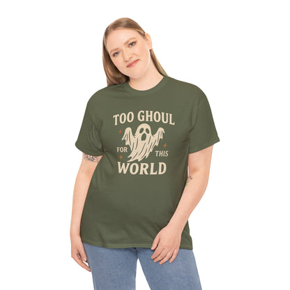 Too Ghoul For This World Tee