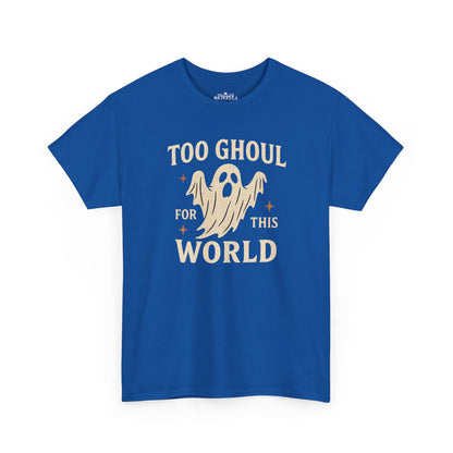 Too Ghoul For This World Tee