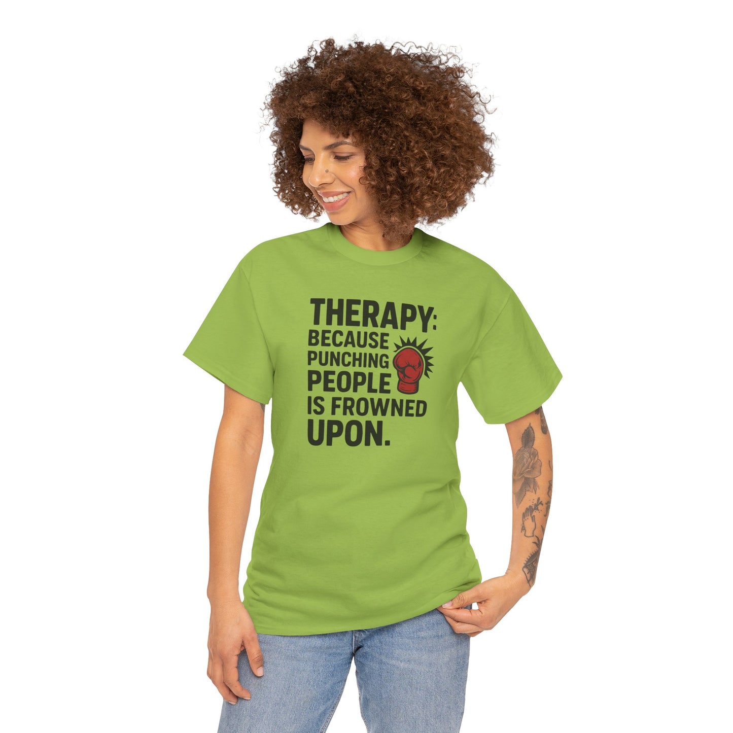 Therapy Because Punching People Is Frowned Upon T-shirt