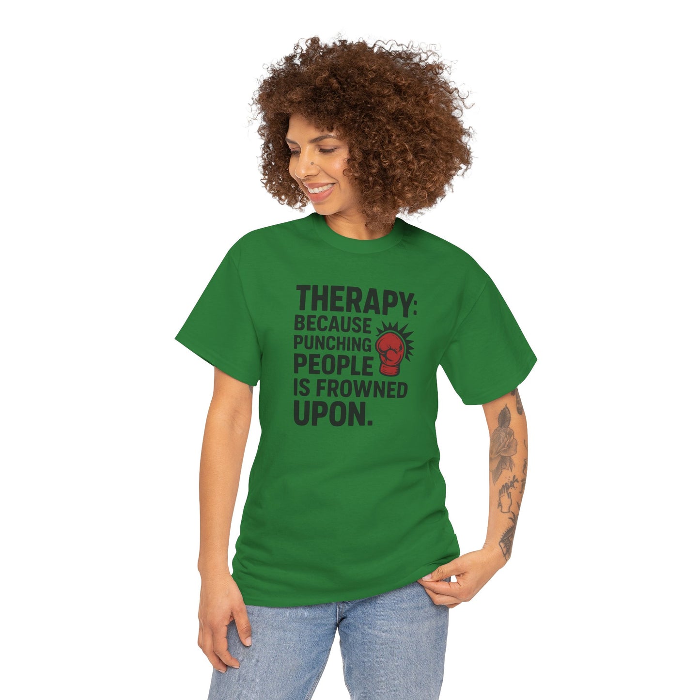 Therapy Because Punching People Is Frowned Upon T-shirt