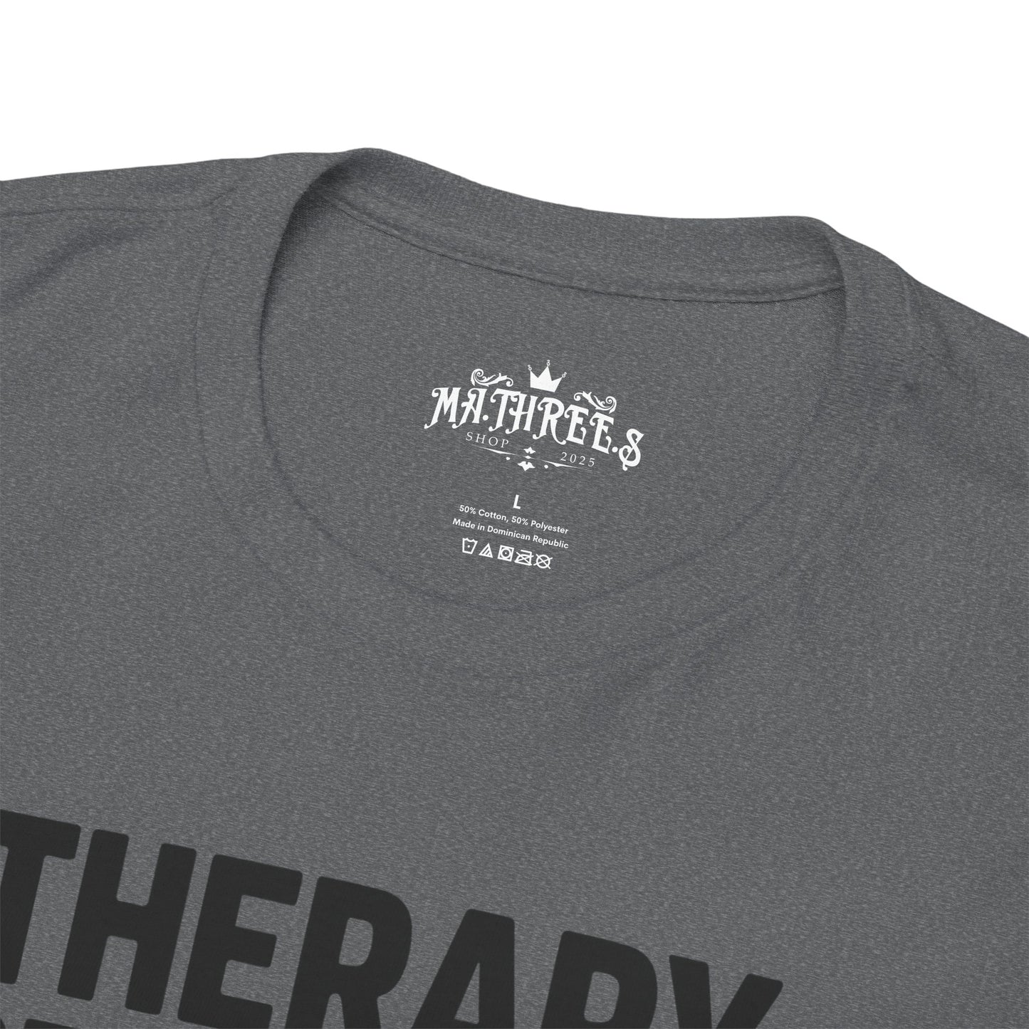 Therapy Because Punching People Is Frowned Upon T-shirt