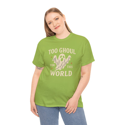 Too Ghoul For This World Tee