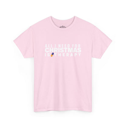 All I Need For Christmas Is Therapy Tee