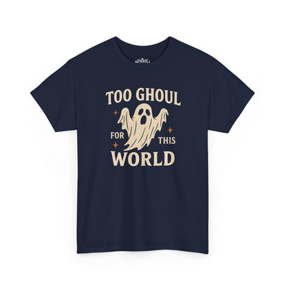 Too Ghoul For This World Tee