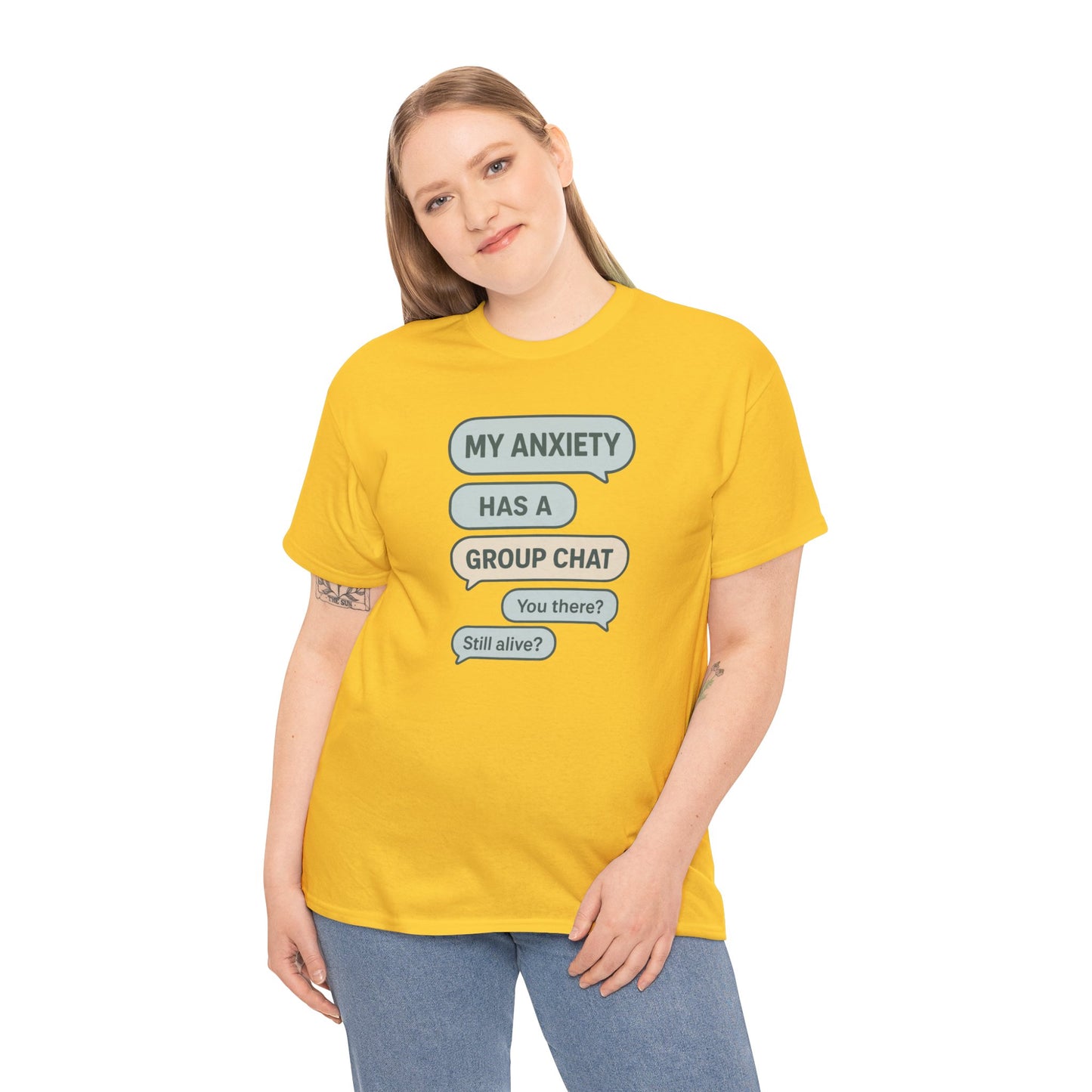 My Anxiety Has A Group Chat T-shirt