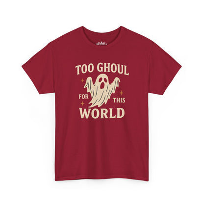 Too Ghoul For This World Tee