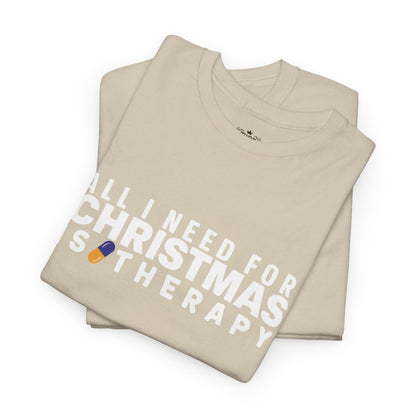 All I Need For Christmas Is Therapy Tee