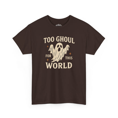 Too Ghoul For This World Tee
