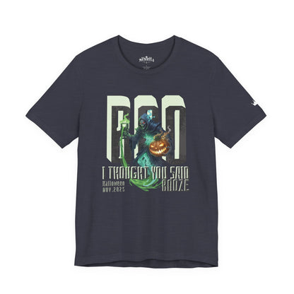 "BOO I Thought You Said Booze"