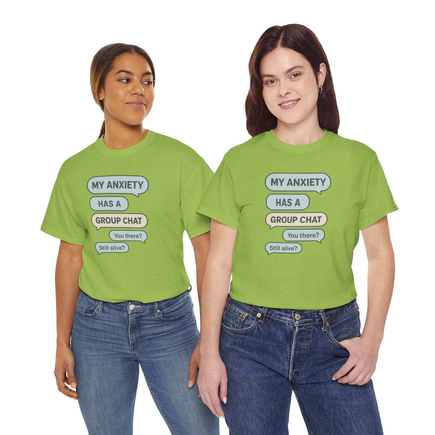 My Anxiety Has A Group Chat T-shirt