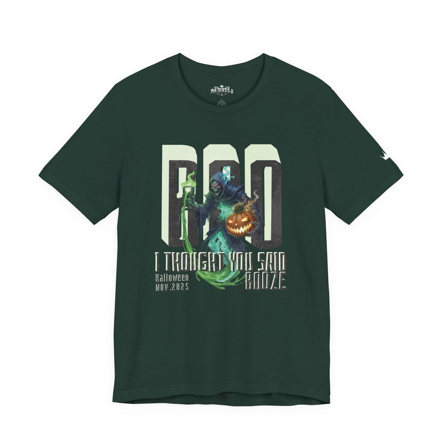 "BOO I Thought You Said Booze"