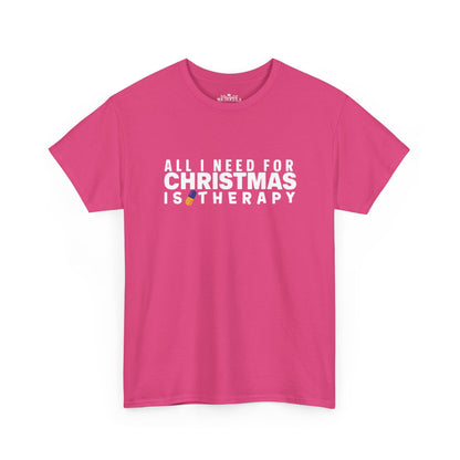 All I Need For Christmas Is Therapy Tee