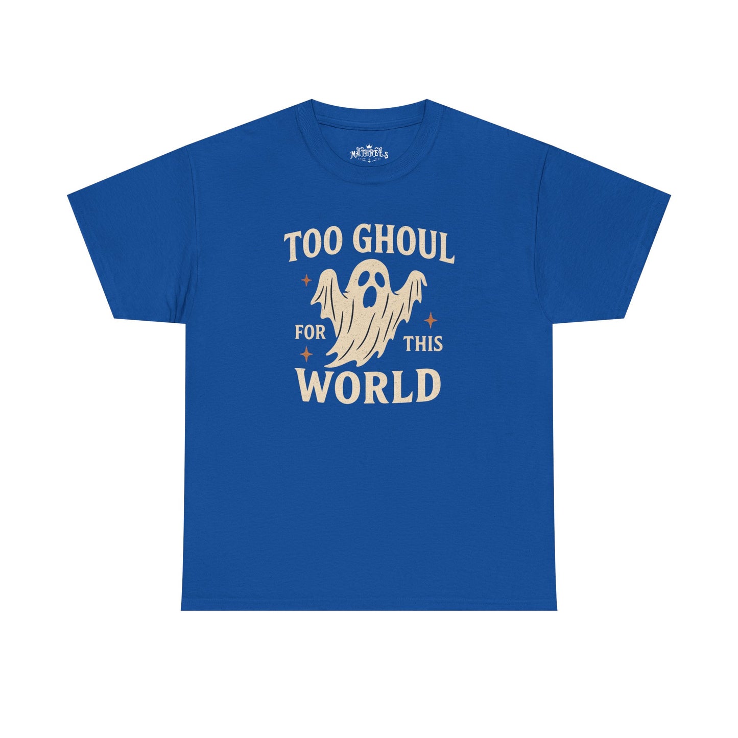 Too Ghoul For This World Tee