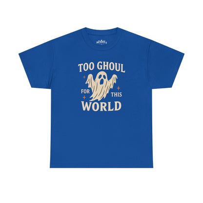 Too Ghoul For This World Tee