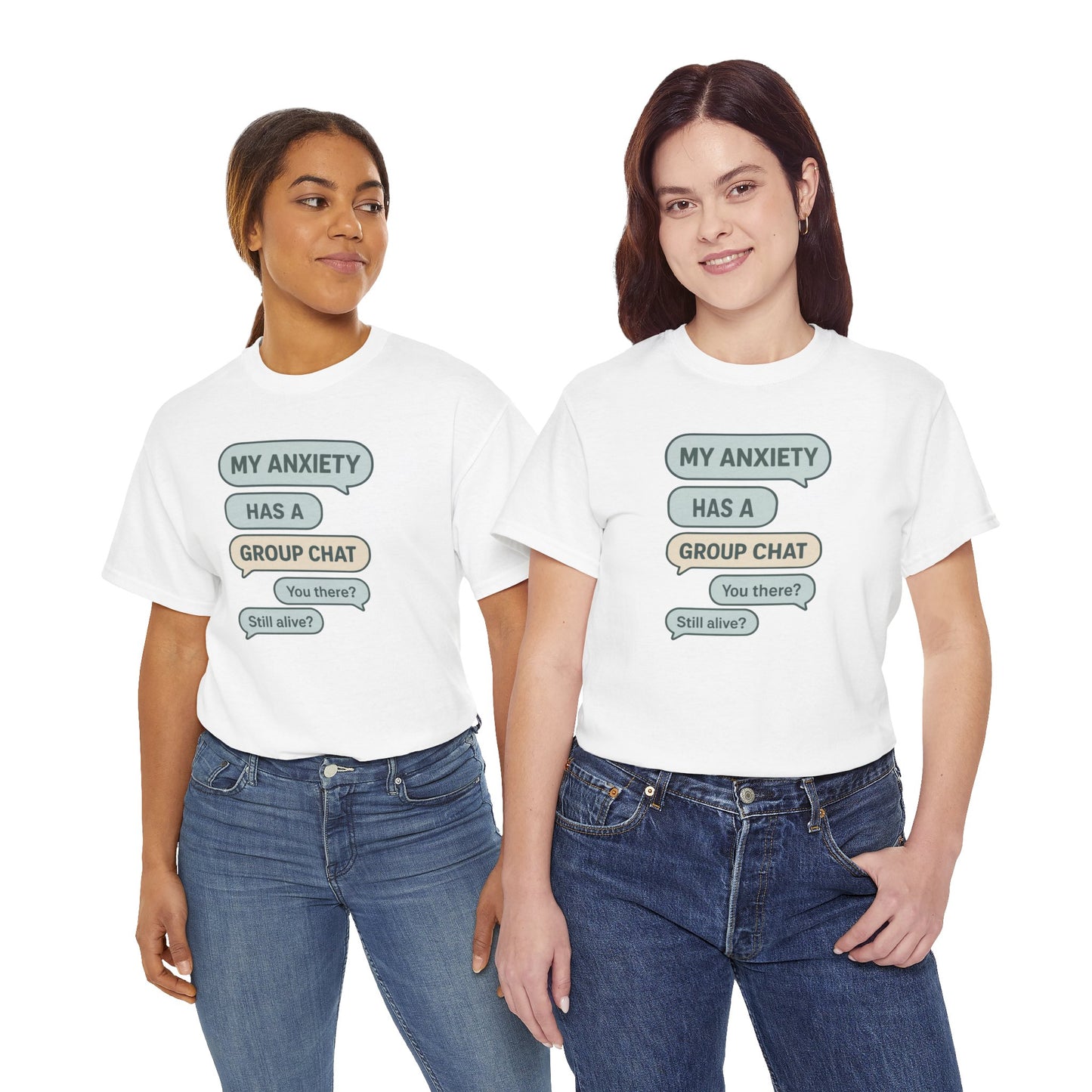 My Anxiety Has A Group Chat T-shirt