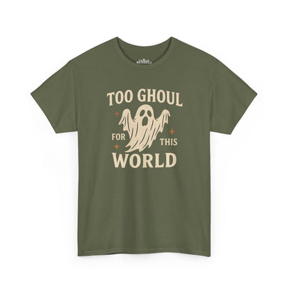 Too Ghoul For This World Tee