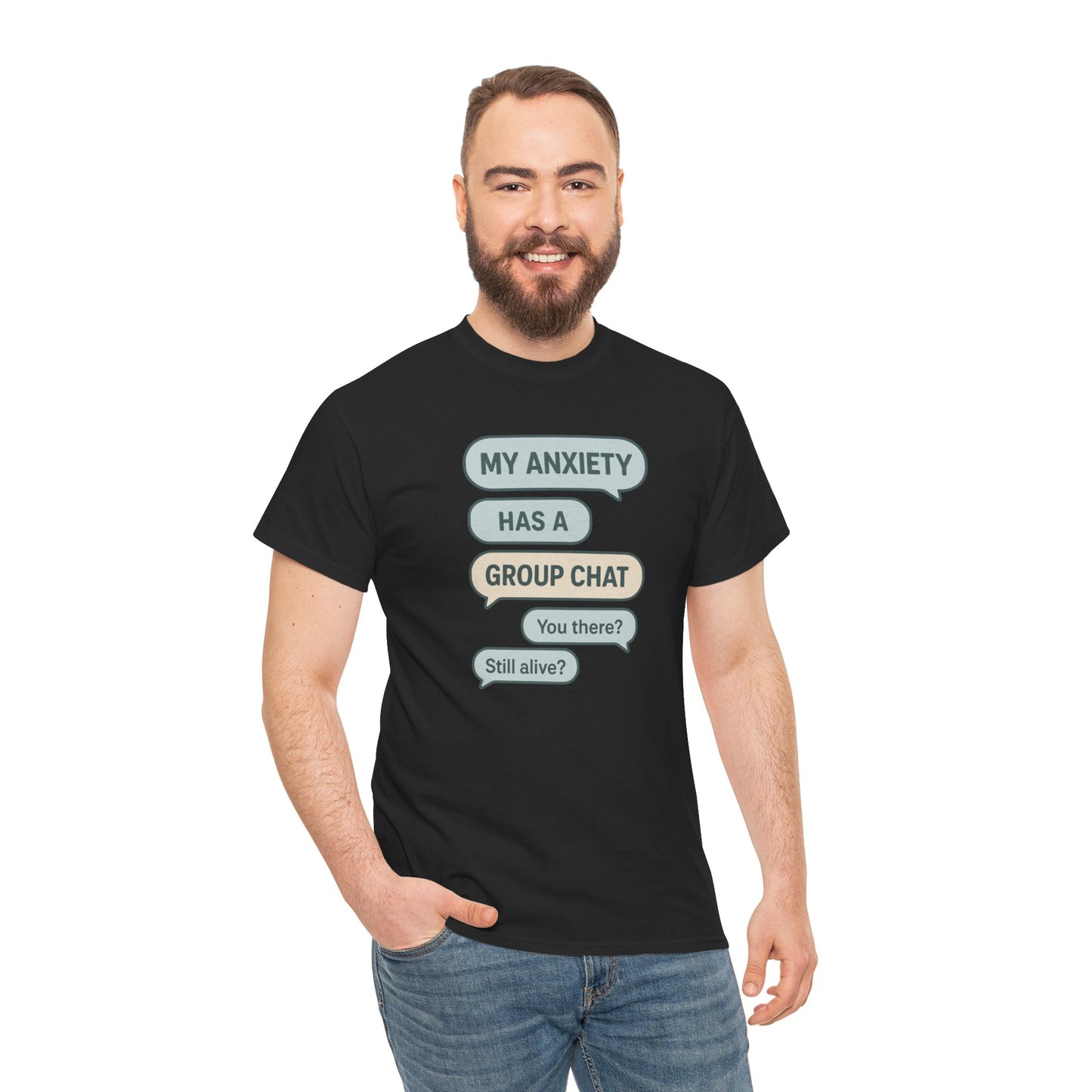 My Anxiety Has A Group Chat T-shirt