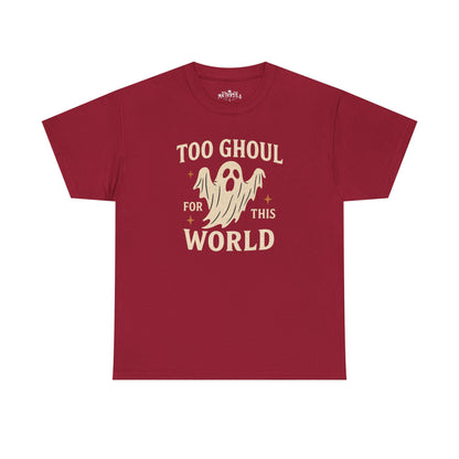 Too Ghoul For This World Tee