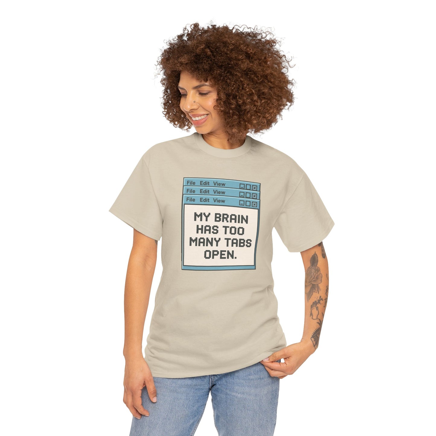 My Brain Has Too Many Tabs Tee