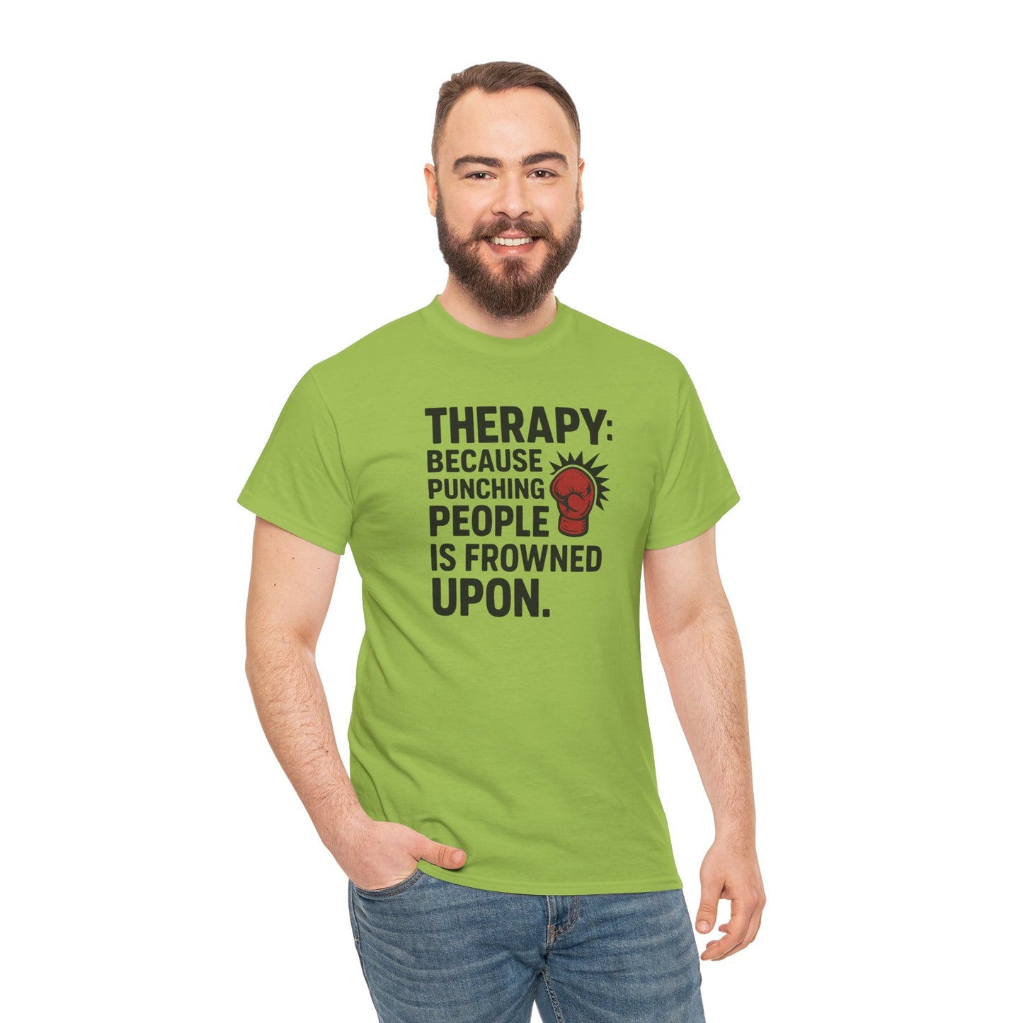Therapy Because Punching People Is Frowned Upon T-shirt