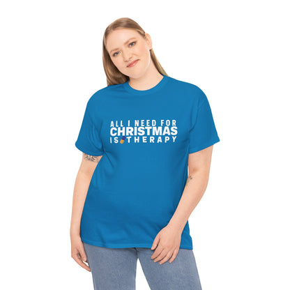 All I Need For Christmas Is Therapy Tee