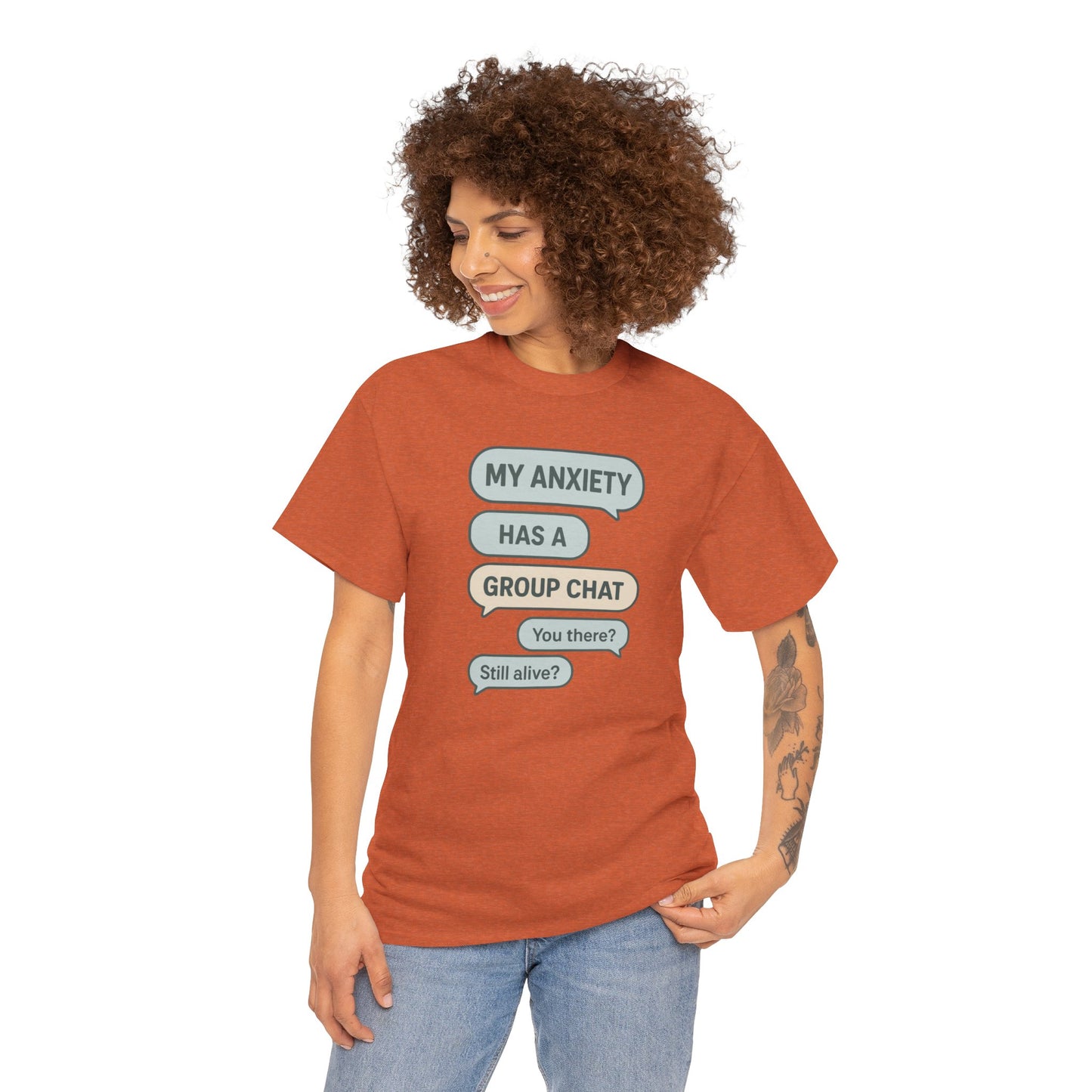 My Anxiety Has A Group Chat T-shirt