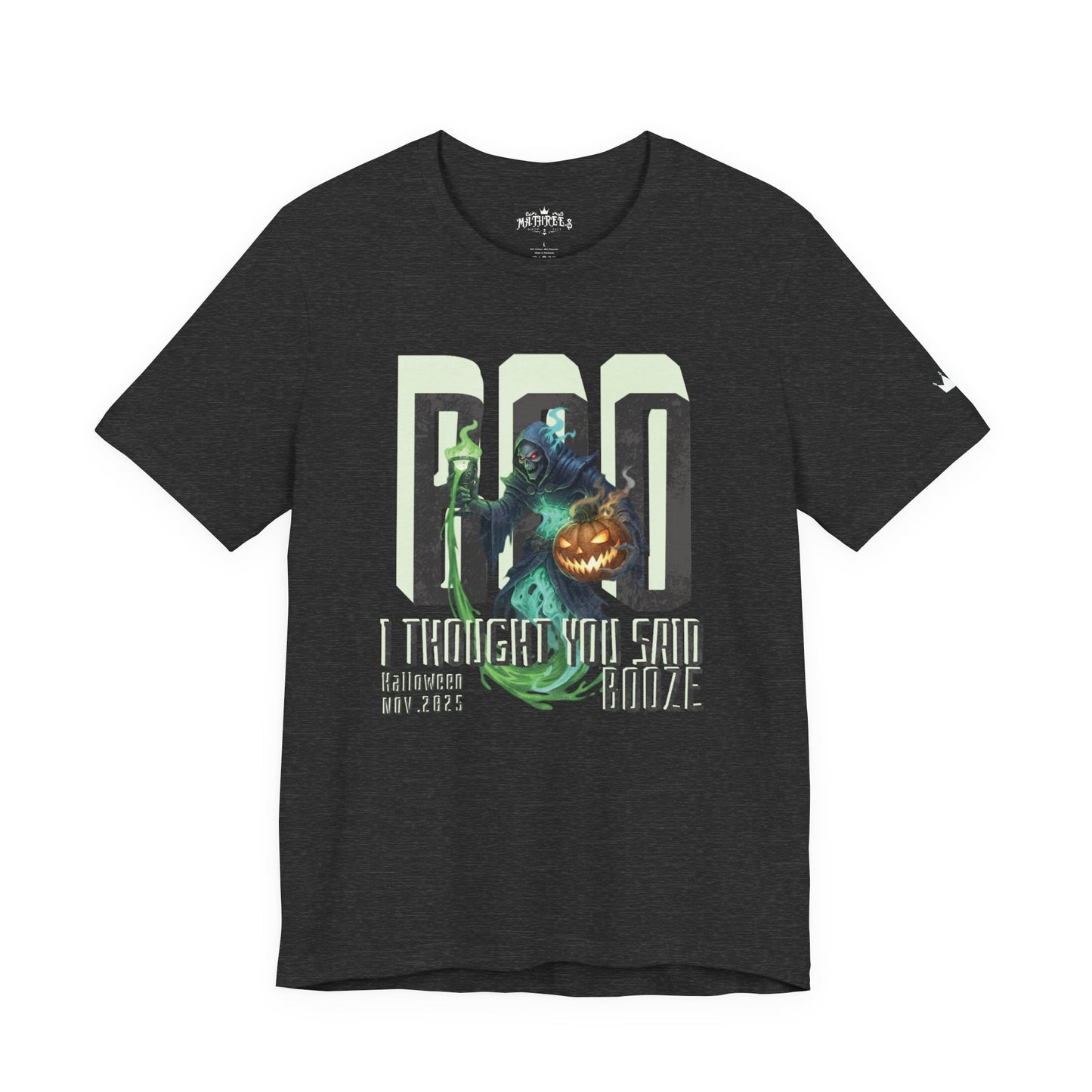 "BOO I Thought You Said Booze"