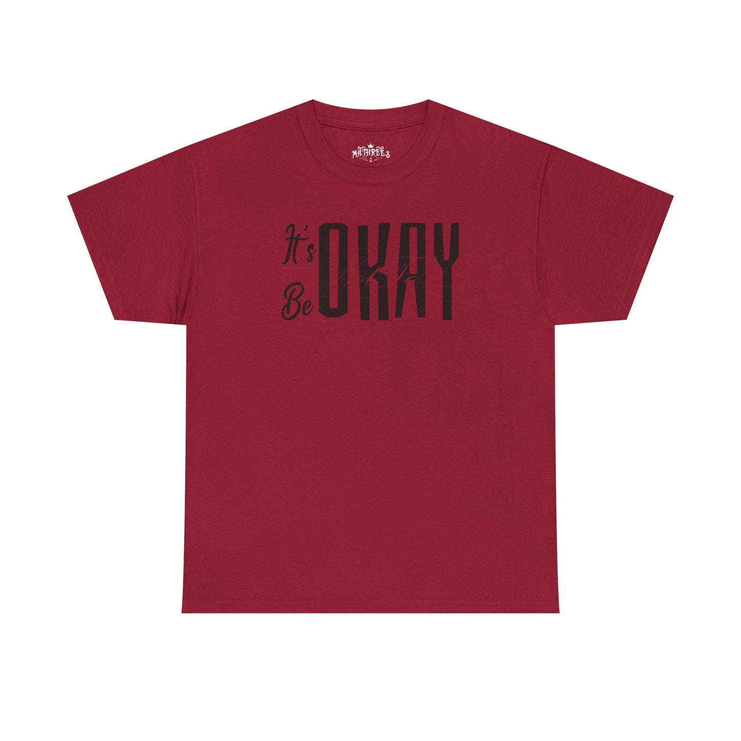 It's Okay Not to Be Okay T-Shirt — Positive Message Graphic Tee
