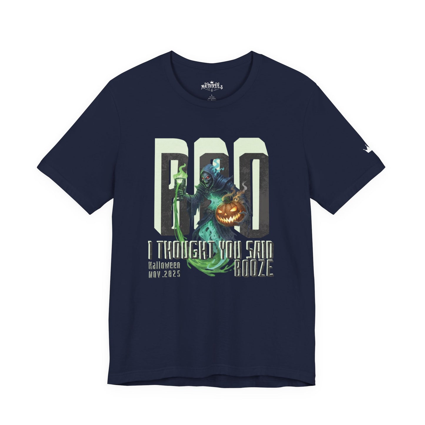 "BOO I Thought You Said Booze"