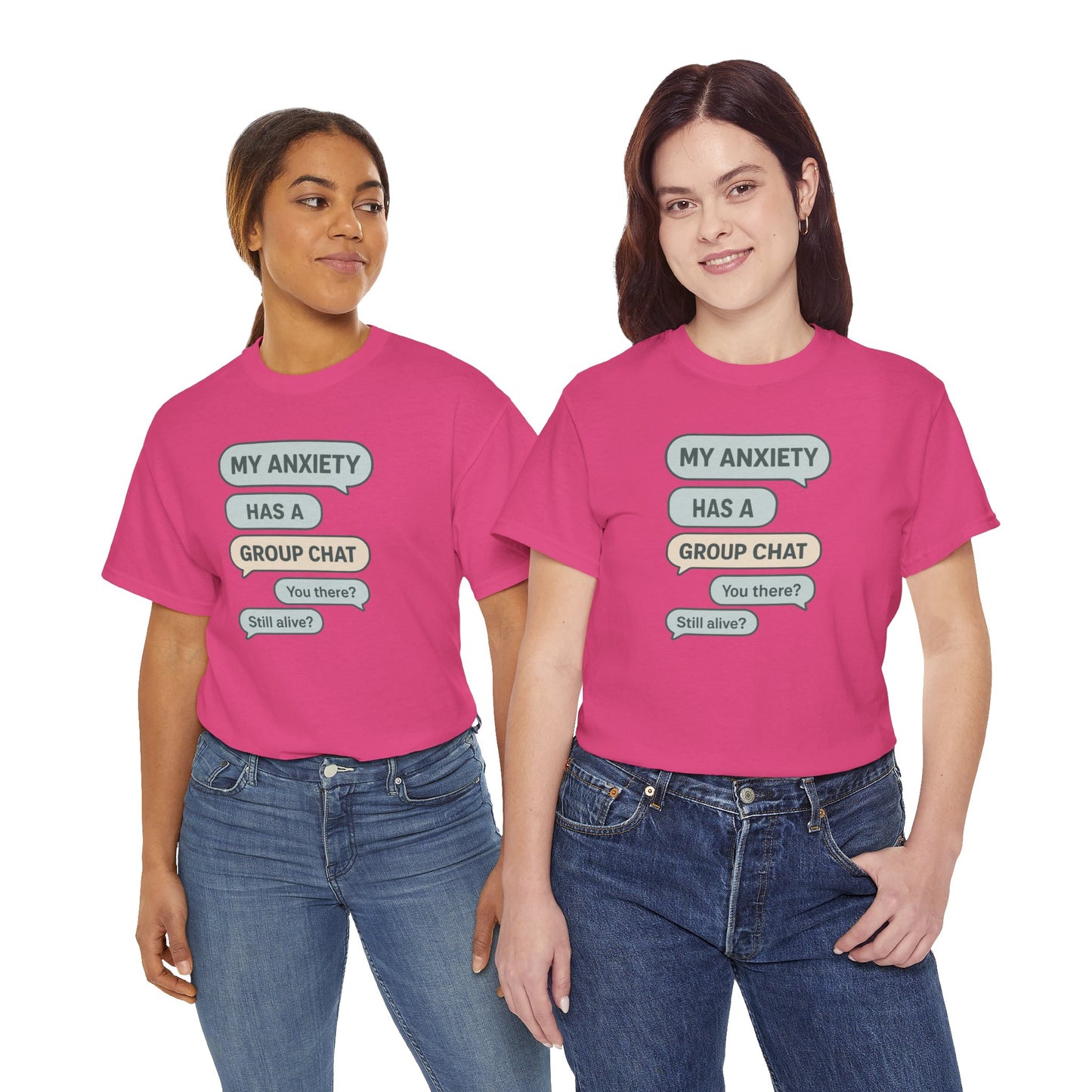 My Anxiety Has A Group Chat T-shirt