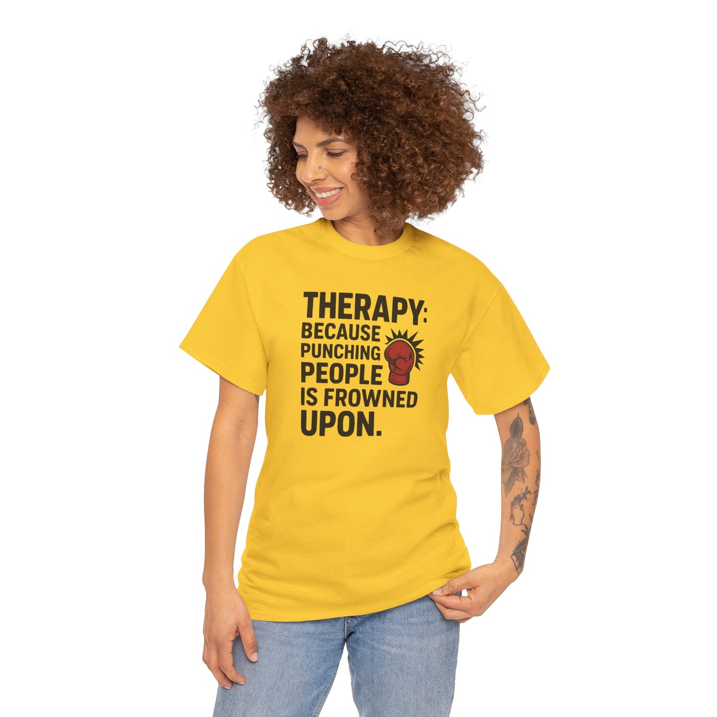 Therapy Because Punching People Is Frowned Upon T-shirt