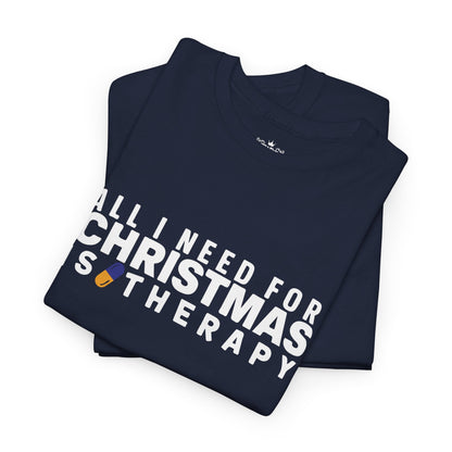 All I Need For Christmas Is Therapy Tee