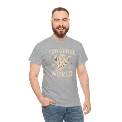 Too Ghoul For This World Tee