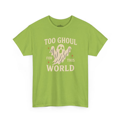 Too Ghoul For This World Tee
