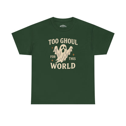 Too Ghoul For This World Tee