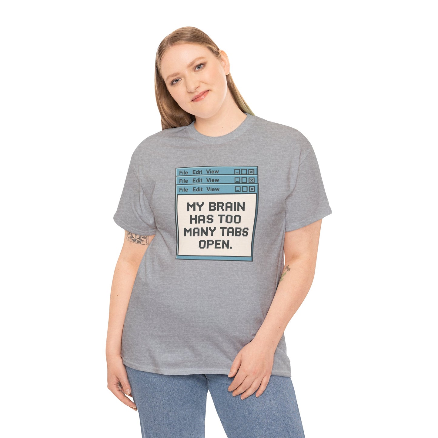 My Brain Has Too Many Tabs Tee