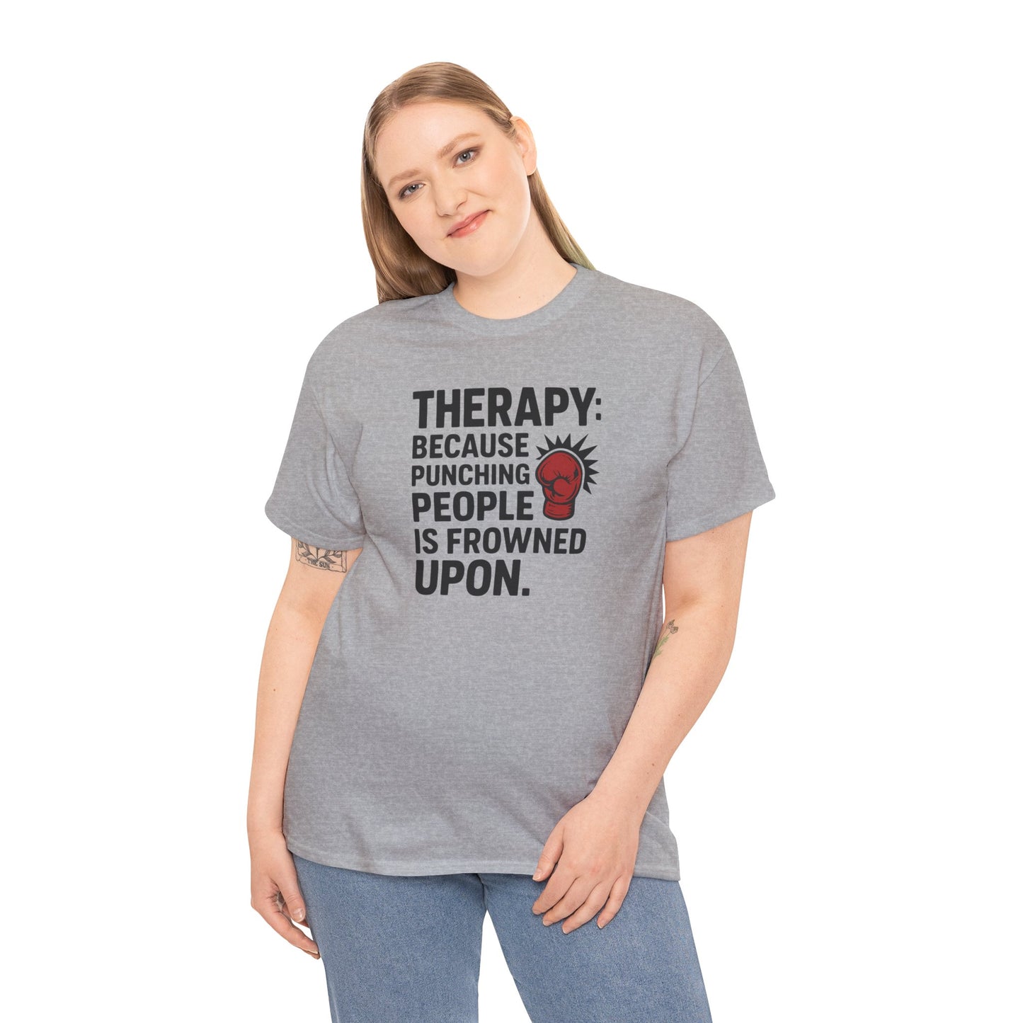 Therapy Because Punching People Is Frowned Upon T-shirt